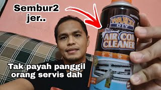 Waxco Diy Aircond Cleaner servis aircond sendiri paling jimat [upl. by Nollat]