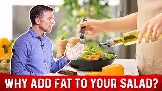 Why To Add Healthy FATS To Your Salads – Dr Berg [upl. by Damaris287]