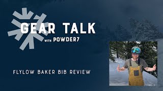 Flylow Baker Bib Review  Powder7 [upl. by Selimah]