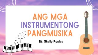 ✨ Musika  Mga Instrumentong Pangmusika  Musical Instruments  Filipino ✨ [upl. by Norac]