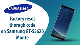 How to Factory Reset through code on Samsung Monte GTS5620 [upl. by Anahsor]