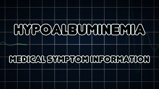 Hypoalbuminemia Medical Symptom [upl. by Flem]