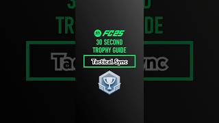 “Tactical Sync” FC25 Trophy Guide in 30 Seconds shorts fc25 [upl. by Ahsrop]