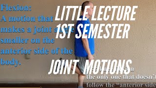 Little Lecture 1st Semester Joint Motions [upl. by Illyes342]