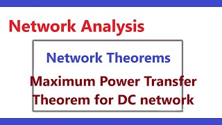 Maximum Power Transfer Theorem [upl. by Ettenuj164]