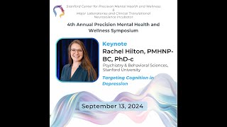 2024 Stanford Precision Mental Health amp Wellness Symposium  Keynote Rachel Hilton PMHNPBC PhDc [upl. by Cranford]