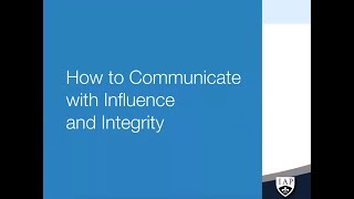 “How to Communicate with Influence amp Integrity” a webinar by the Institute of Applied Psychology [upl. by Kramlich]