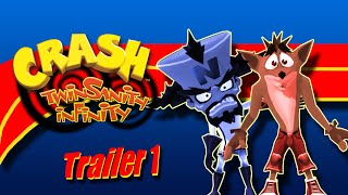 TRAILER 1  CRASH TWINSANITY REMAKE Crash Twinsanity Infinity [upl. by Anairol]