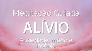 MEDITAÇÃO GUIADA para ALÍVIO DA ANSIEDADE [upl. by Akenom]