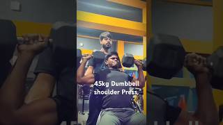 45kg Dumbbell shoulder Press 🔥🥵💯 short fitness [upl. by Michaud]