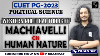 WESTERN POLITICAL THOUGHT  MACHIAVELLI ON HUMAN NATURE  cuet jnuentrance mapoliticalscience [upl. by Coppola]