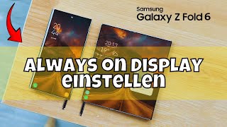 Samsung Galaxy Z Fold 6 Always on Display einstellen [upl. by Calvert]