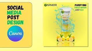 Garnier Face Wash Social Media Post Design From Canvacanva [upl. by Sucramel]