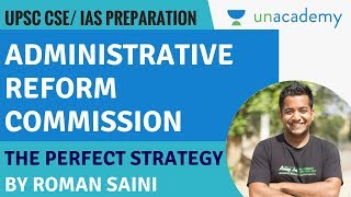 ARC  Administrative Reform Commission Reports  UPSC CSEIAS Exam  GS 2 and GS 4  Roman Saini [upl. by Ilenna]