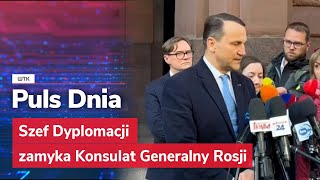 Szef Dyplomacji zamyka Konsulat Generalny Rosji [upl. by Paugh893]