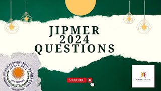 JIPMER 2024 QUESTIONS WITH ANSWERS [upl. by Ojeitak978]