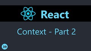 ReactJS Tutorial  39  Context Part 2 [upl. by Ahlgren715]