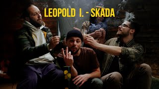 Leopold I  Skada official video [upl. by Nagad]