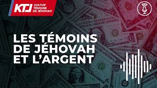 Les Témoins de Jéhovah et largent [upl. by Bloem]