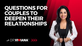 Dr Viviana Coles Questions for Couples to Deepen Relationships [upl. by Reteip373]