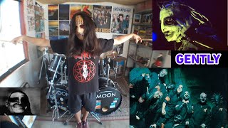 quotGENTLYquot  SLIPKNOT  DRUM COVER WITH JOEY JORDISON MASK amp DRUM KIT [upl. by Anertak]