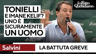 Le battute grevi di Salvini su Toninelli e Imane Kelif quotUno è sicuramente uomoquot [upl. by Amaryllis]