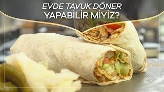 Refika ile Karaca Test Mutfağı  Evde Tavuk Döner Tarifi [upl. by Regni187]