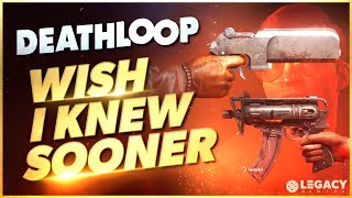 Deathloop  Wish I Knew Sooner  Tips Tricks amp Game Knowledge for New Players [upl. by Rossner]