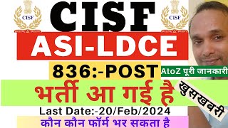 CISF Vacancy 2024  CISF ASI Vacancy 2024  CISF ASI LDCE Vacancy 2024  CISF LDCE Vacancy 2024 [upl. by Ardnasxela591]