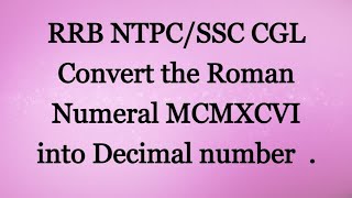 Convert the Roman Numeral MCMXCVI into Decimal number [upl. by Cecilio993]