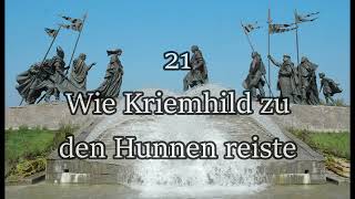 Das Nibelungenlied  21  Wie Kriemhild zu den Hunnen reiste  Franz Fühmann Hörbuch [upl. by Enaillil886]