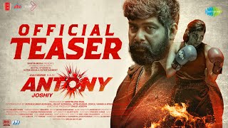 Antony  Official Teaser  Joju George Kalyani Priyadarshan Nyla Usha  Joshiy  Jakes Bejoy [upl. by Emmeram]