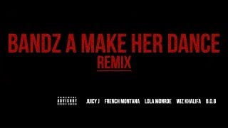 Juicy J  Bandz A Make Her Dance ft French Montana LoLa Monroe Wiz Khalifa amp BoB [upl. by Aikit321]