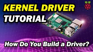 Raspberry Pi Kernel Development  Writing a Raspberry Pi ARM GPIO Driver in C  Embedded Concepts [upl. by Kyl]