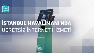 İstanbul Havalimanı’nda Ücretsiz İnternet Hizmeti [upl. by Adev32]