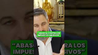 Abascal vs los impuestos abusivos de hacienda [upl. by Shute]