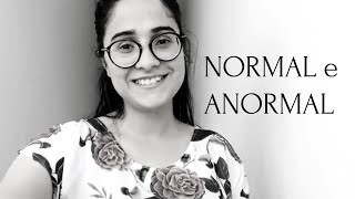 NORMAL E ANORMAL [upl. by Lombardi]