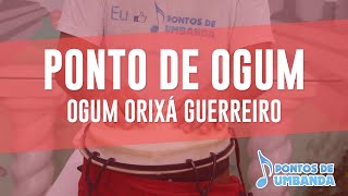 Ponto de Ogum  Ogum orixá guerreiro Grupo Emoriô [upl. by Llenej]