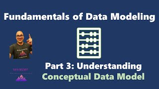 Fundamentals of Data Modeling  Part 3 Understanding Conceptual Data Model [upl. by Evod]