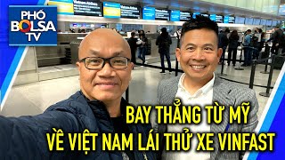 LIVE TỪ PHI TRƯỜNG SAN FRANCISCO Bay thẳng về Việt Nam lái thử xe điện VinFast [upl. by Ibib]