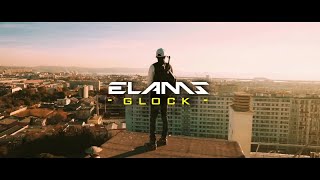 Elams  Glock Clip Officiel [upl. by Gui303]