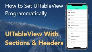 Custom Cell Headers Sections  How to Set UITableView Programmatically Swift 4 Xcode 9 [upl. by Lyrred722]