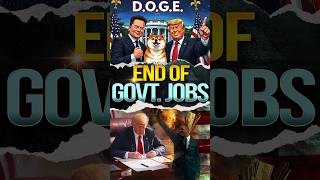 End of Govt Jobs  DOGE  Department of Govt Efficiency elonmusk facts donaldtrump [upl. by Yelkcub]