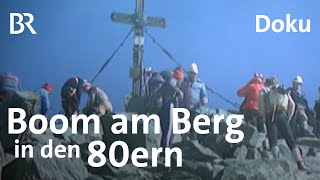 Andrang auf die Berge nicht neu ArchivFilm quotBoom am Bergquot  BergaufBergab  Doku  BR [upl. by Paviour851]