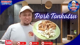 PORK TONKATSU OR PORK CUTLETBOSZNOY RECIPECOOKING VLOGHOW TO COOK TONKATSUEASYCOOKING [upl. by Oretos]