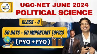 UGC NET JUNE 2024 POLITICAL SCIENCE  Unit  4  50 DAYS  50 TOPICS PYQ FYQ  CLASS4 [upl. by Yeca673]