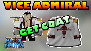 VICE ADMIRAL quotADMIRAL COATquot BLOX FRUITS [upl. by Nylisoj]