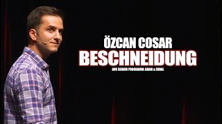 Özcan Cosar  Beschneidung [upl. by Arrec]