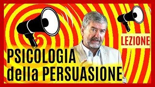 Psicologia della PERSUASIONE  Masterclass [upl. by Nimaynib]