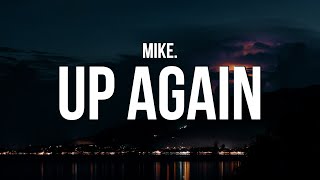 mike  up again Lyrics [upl. by Nahgeem215]